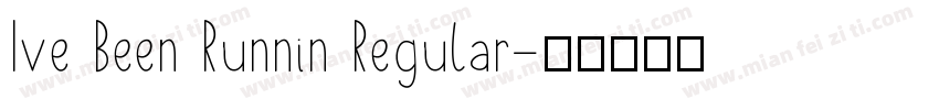 Ive Been Runnin Regular字体转换